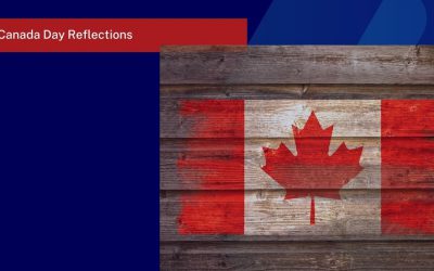 Canada Day 2022 – Reflections on Changing Perspectives